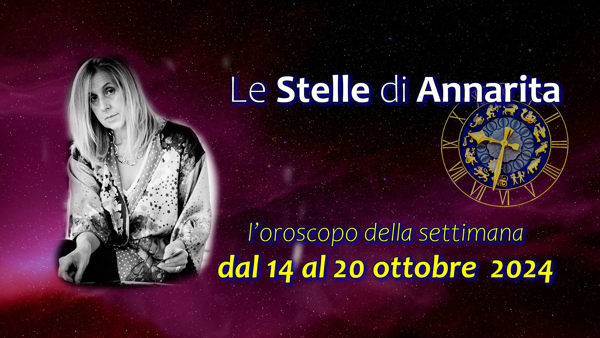 Le Stelle di Annarita – L’oroscopo dal 14 al 20 ottobre 2024