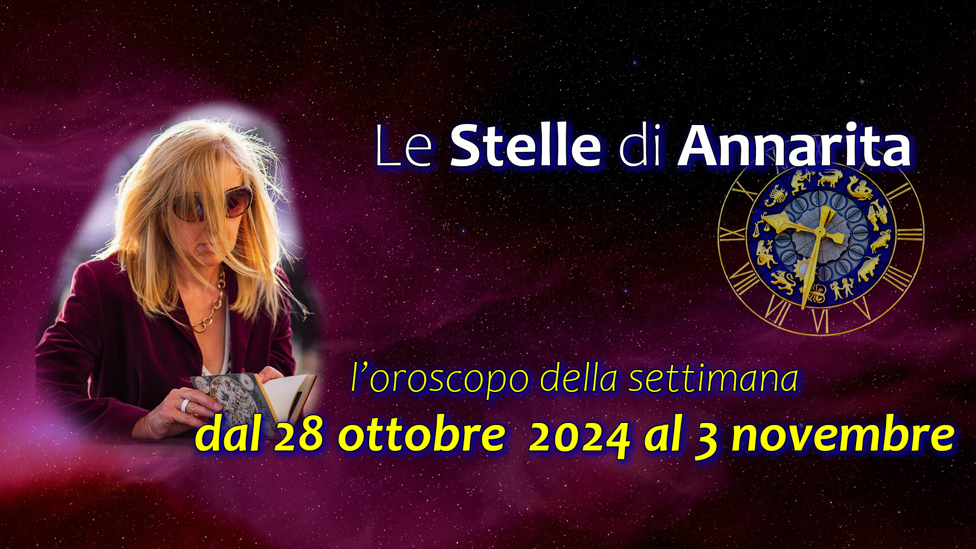 Le Stelle di Annarita – L’oroscopo dal 28 ottobre al 3 novembre 2024