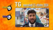 TG – Mercoledì 23 ottobre 2024