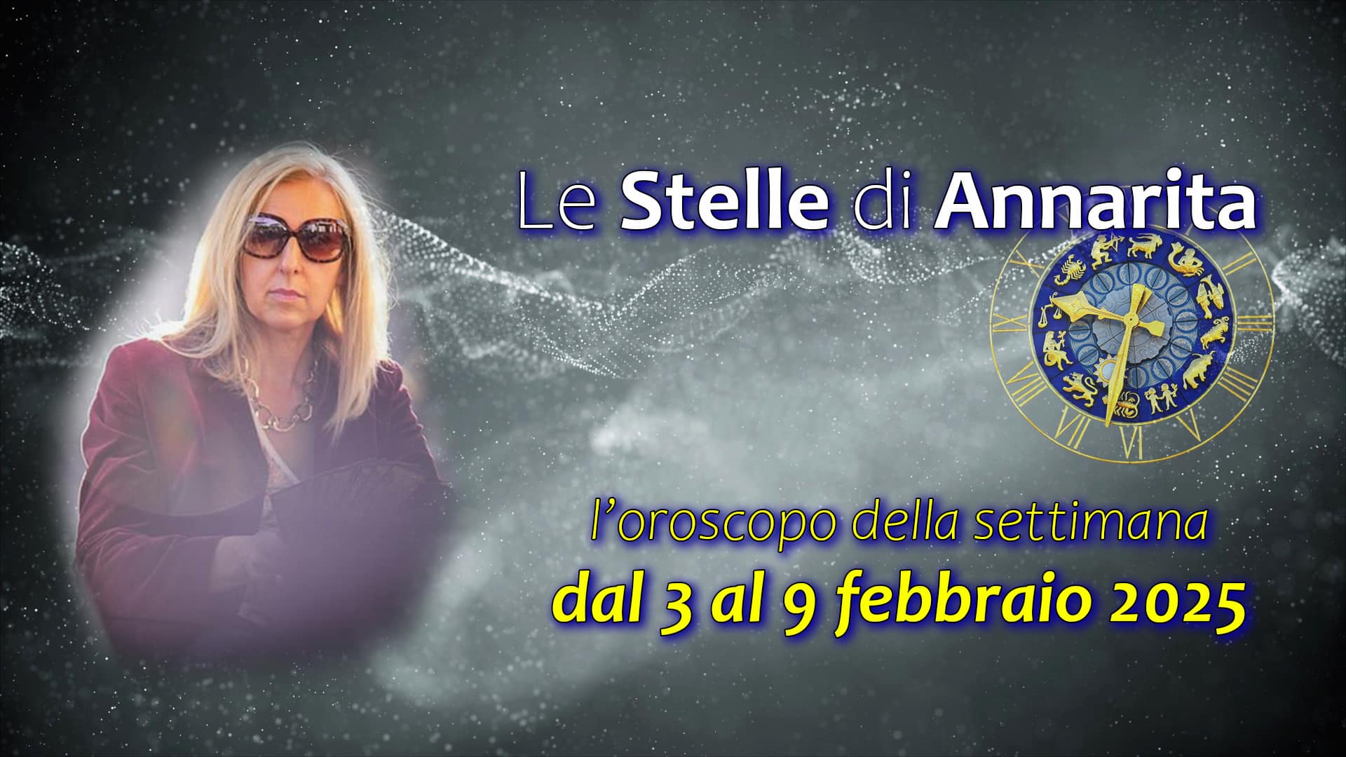 Le Stelle di Annarita – L’oroscopo dal 3 al 9 febbraio 2025