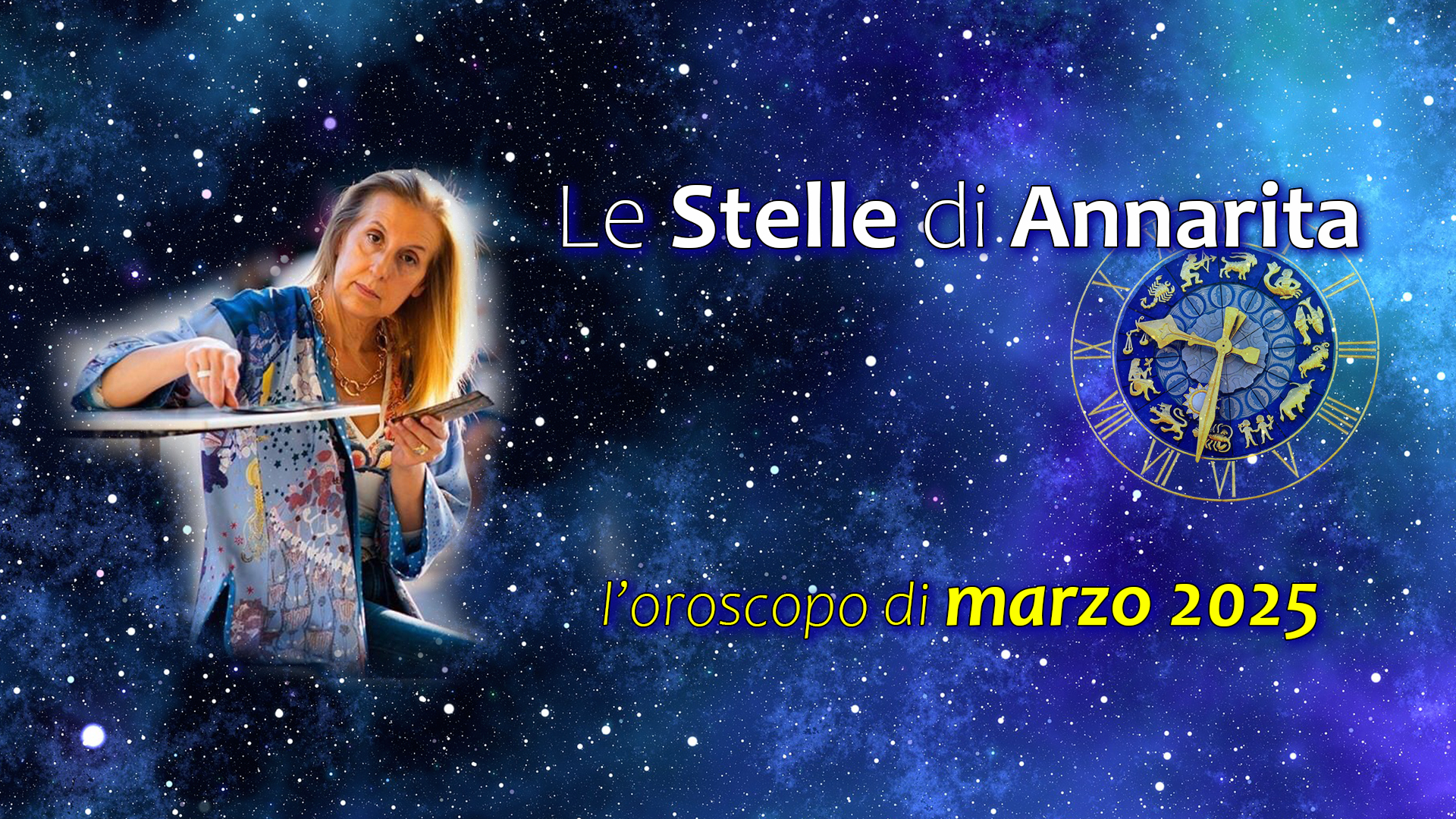 Le Stelle di Annarita – L’oroscopo di marzo 2025